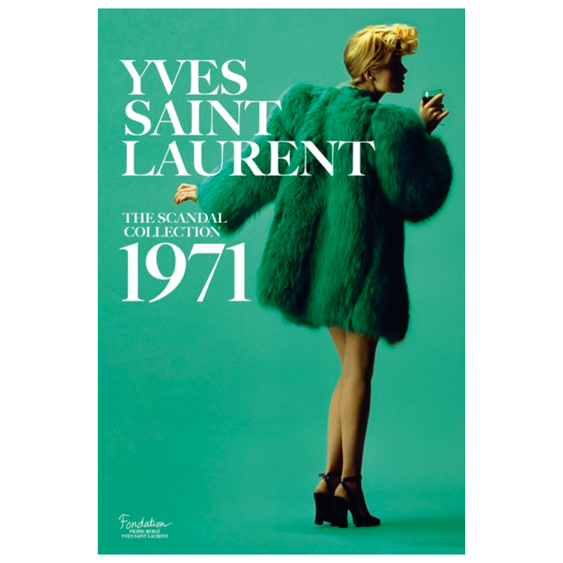 Saillard, Olivier Yves Saint Laurent: The Scandal Collection 1971  в Саратове | Loft Concept 