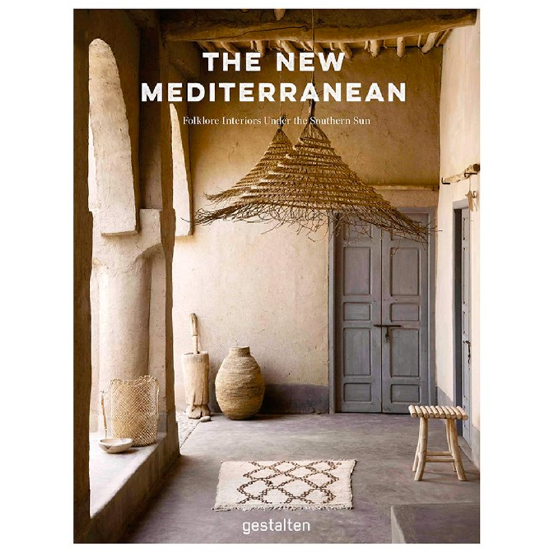 The New Mediterranean: Homes and Interiors under the Southern Sun The New Mediterranean: Homes and Interiors under the Southern Sun в Саратове | Loft Concept