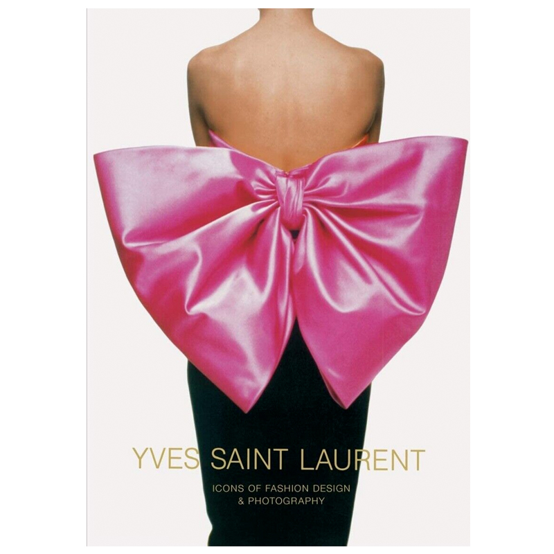 YVES SAINT LAURENT ICONS OF FASHION DESIGN & PHOTOGRAPHY By Marguerite Duras YVES SAINT LAURENT ICONS OF FASHION DESIGN & PHOTOGRAPHY By Marguerite Duras в Саратове | Loft Concept