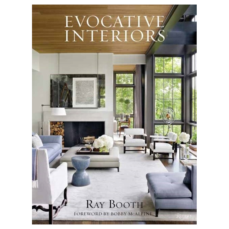 Книга Ray Booth: Evocative Interiors  в Саратове | Loft Concept 