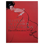 Редкое подарочное издание Masters of Fashion Illustration by David Downton варинант исполнения - 1 | Loft Concept в Саратове