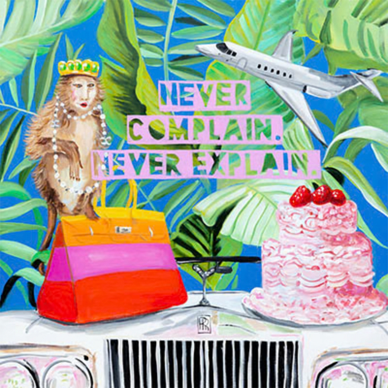 Картина Never Complain. Never Explain. 2 Мульти Картина Never Complain. Never Explain. 2 Мульти в Саратове | Loft Concept
