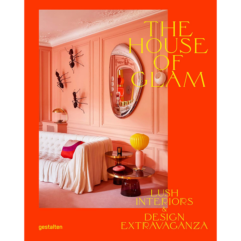 The House of Glam: Lush Interiors and Design Extravaganza Оранжевый The House of Glam: Lush Interiors and Design Extravaganza Оранжевый в Саратове | Loft Concept