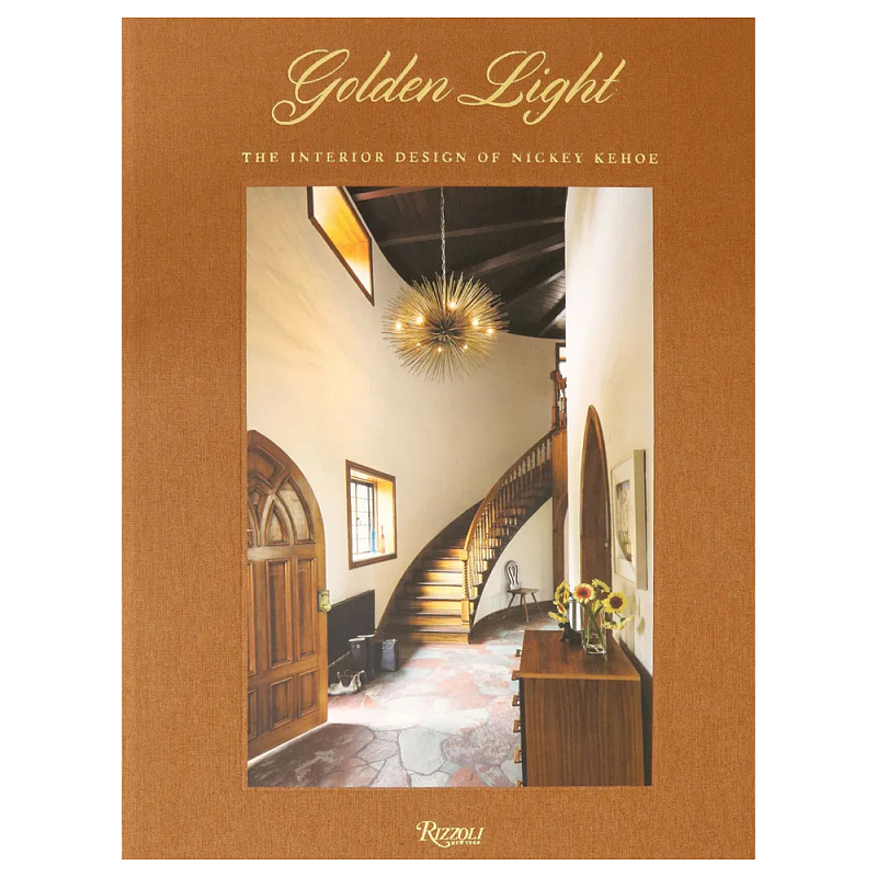 Книга Golden Light: The Interior Design of Nickey Kehoe Книга Golden Light: The Interior Design of Nickey Kehoe в Саратове | Loft Concept