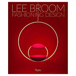 Иллюстрированная монография дизайнера Ли Брума Fashioning Design: Lee Broom варинант исполнения - 1 | Loft Concept в Саратове